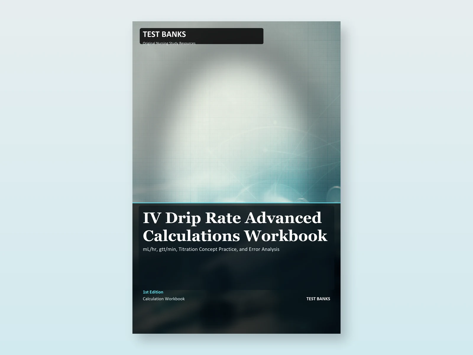 IV Drip Rate Advanced Calculations Workbook gallery
