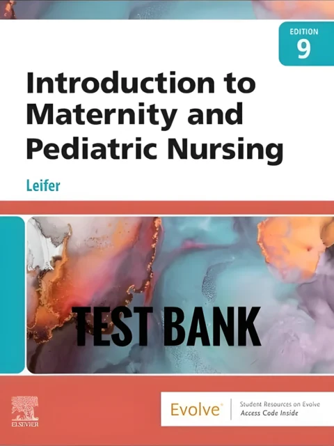 Cover for Test Bank Introduction to Maternity and Pediatric Nursing 9th Edition