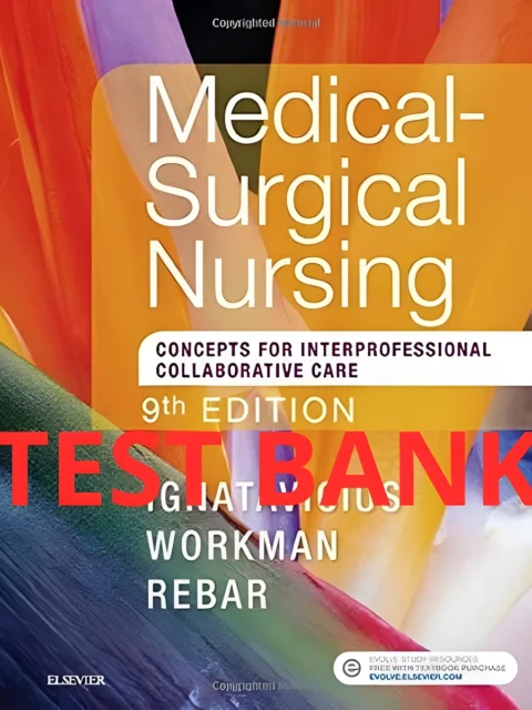 Cover for Test Bank Medical-Surgical Nursing: Concepts for Interprofessional Collaborative Care 9th Edition by Donna D. Ignatavicius