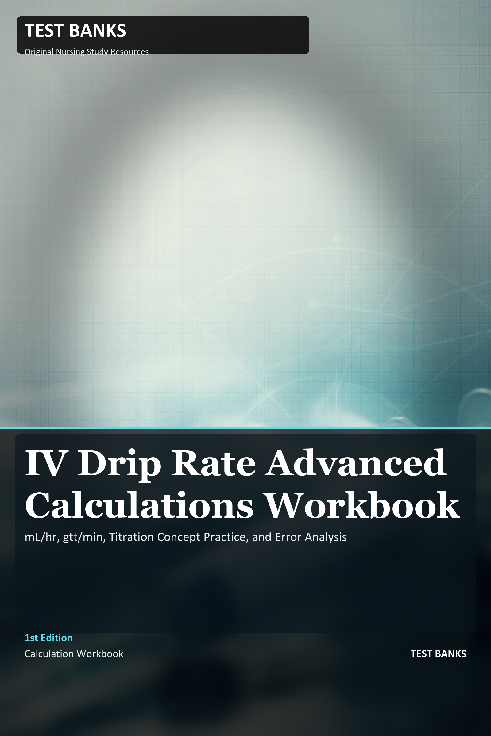 Cover for IV Drip Rate Advanced Calculations Workbook